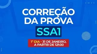 SSA1 - CORREÇÃO DA PROVA (31/01, 12:30H)