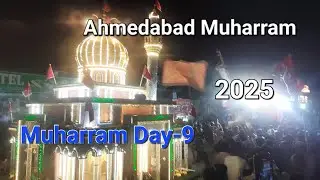 Ahmedabad Muharram 2025 ||Muharram 2025|| Muharram video ||Taziya Ahmedabad 2025