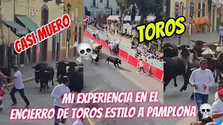 Vlog 21: Encierro Estilo Pamplona HUAMANTLA TLAXCALA 2025/ CASI MUERO/💎Dancing💎