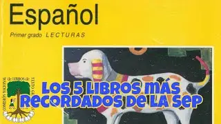 Top Los 5 libros de texto gratuitos m&aacute;s recordados | Ad&aacute;n tops