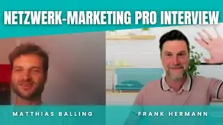 Netzwerk Marketing Pro Interview mit Frank Herrmann & Matthias Balling