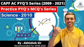 CAPF AC PYQ's Series - Science 2010 | MCQ PYQ series by Study Funda #capfac2022 #studyfunda