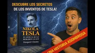 RESUMEN Nikola Tesla: El Genio al que le Robaron la Luz | La Verdad sobre sus Inventos