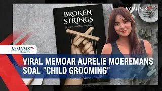 Viral Buku Broken Strings Aurelie Moeremans soal Child Grooming