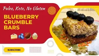🫐 Blueberry Crumble Bars - Paleo, Keto, Gluten Free 🫐