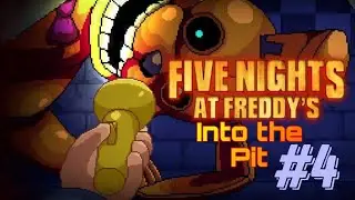 ИГРЫ В ИГРЕ | FNAF: Into the Pit #4