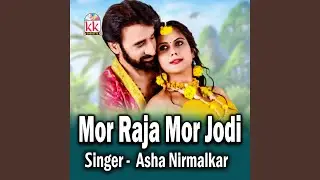 Mor Raja Mor Jodi