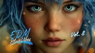 EDM Blue Vibes · Vol. 8 — En Mi Centro | Viaje EDM Emocional y Cinemático