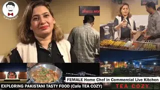 Female Home Chef in Commercial Live Kitchen | Explore Pakistani Food | Yum or Hum
