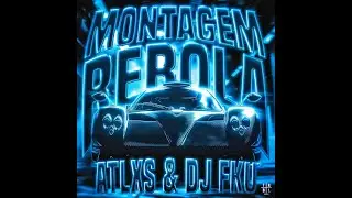 MONTAGEM REBOLA (Ultra Slowed)