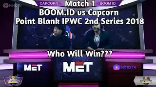 Match 1 Point Blank IPWC 2nd Series - BOOMID vs Capcorn