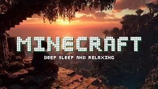 Minecraft Sunset Ambience ~ Relaxing C418 Music for Sleep & Study Vibes - Zen Meditate 🌅