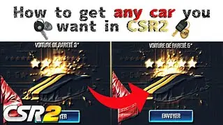 | CSR2 | How to get any car you want in CSR Racing 2! [Android]