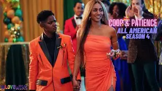 Coop & Patience / All American Season 4... Story❤🌈