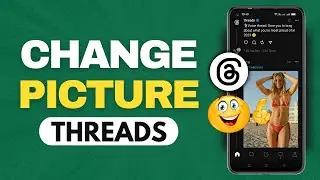 How to change profile picture on threads [Full Guide]