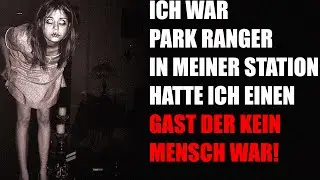 Ich war Ranger und werde nie wieder einen Wald betreten Creepypasta