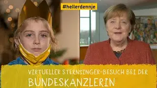 Virtueller Sternsinger-Besuch bei der Bundeskanzlerin #hellerdennje