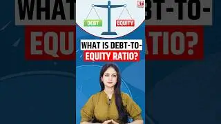Debt-To-Equity Ratio Explained: Why It Matters For Your Investment Decisions? | Share Market #shorts