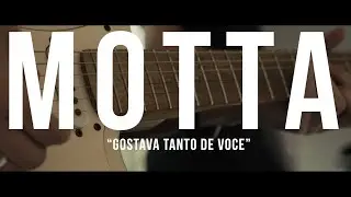 MOTTA - GOSTAVA TANTO DE VOCÊ (Clipe Oficial)