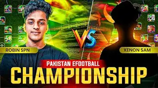 ROBIN SPN 🇮🇳 🆚 SAM 🇳🇬 | PAKISTAN EFOOTBALL CHAMPIONSHIP🔥 #efootball25
