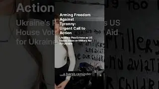 Arming Freedom Against Tyranny: Urgent Call US House Votes on Military Aid for #Ukraine