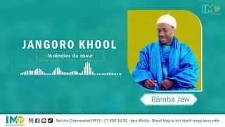 Jangoro Khool (Maladies du cœur) Par Bamba Jaw 