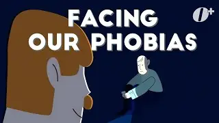 Why Do We Fear? &ndash; Facing Our Phobias