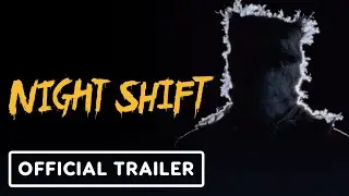 Night Shift - Official Trailer (2025)