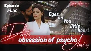 Dark Obsession Of Psycho Ashiq 31-36 || pocket fm new dark story