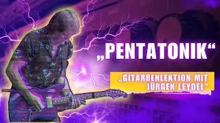 „Pentatonik – Die Grundlage jedes Gitarrensolos | Gitarre lernen | Jürgen Leydel“