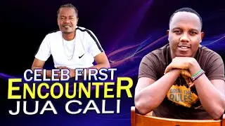 Jua cali - Celeb First Encounters 1 Ep 1
