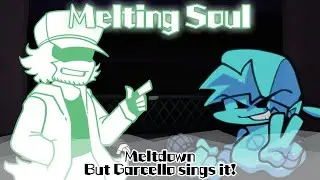 Melting Soul / Meltdown but Garcello sings it! (FNF Cover)