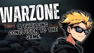 A Wild Finale!… (BO7 WARZONE) - Gameplay