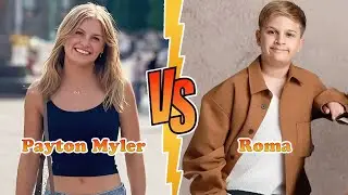 Payton Myler VS Roma Transformation 👑 New Stars From Baby To 2025