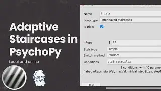 PsychoPy Staircases Tutorial (Local & Online) | Adaptive Thresholding (15 minutes)