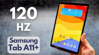 Имеет ли Samsung Galaxy Tab A11+ частоту обновления дисплея 120 Гц?