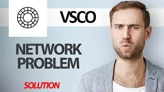 How To Fix VSCO App Network Problem | Step By Step
