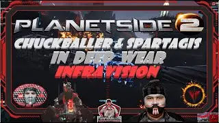 PLANETSIDE 2 - CHUCKBALLER & SPARTAGIS - game 4/7