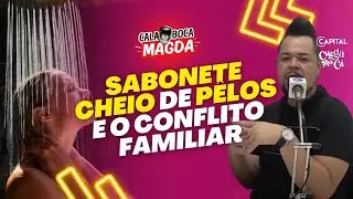 Sabonete Cheio de Pelos e o Conflito Familiar no 'Cala a Boca Magda' | Chega Pra C&aacute;