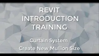 REVIT 2019 - Create New Mullion Size
