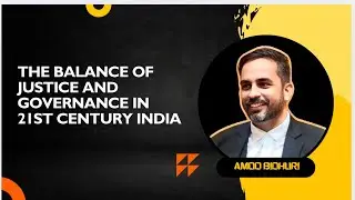 The Balance of Justice and Governance in 21st Century India 