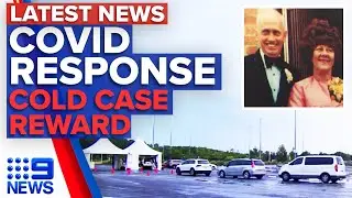 Brisbane COVID-19 cluster grows, $1 million reward for siblings' cold case | 9 News Australia
