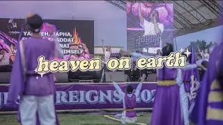07. a glimpse of heaven on earth... Jesus Reigns