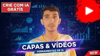 Criando conte&uacute;do e capas videos com intelig&ecirc;ncia artificial pode ajudar canal crescer 
