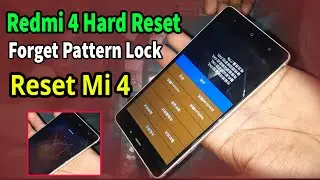 Redmi 4 hard Reset, Forget Pattern Lock Or Password Lock Redmi 4, How To Remove Screen Lock