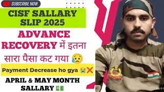 🔴CISF SALlARY DECREASE 💵❌इतना सारा पैसा कैसे कट गया 😥APR-MAY SALARY SLIP #cisfsalaryslip #cisfsalary