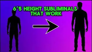 Grow Taller Subliminal | 6&rsquo;5 Height Manifestation | 3 Hour Height Boost Subliminal