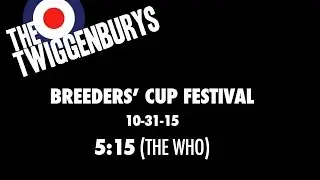 The Twiggenburys play 5:15