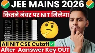 All NIT CSE Cut off 2026 | Minimum Marks to get NIT CSE | Marks Vs Percentile JEE mains 2026 | #jee
