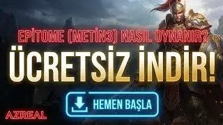 EPITOME (METİN3) NERDEN İNDİRİLİR? | &Uuml;CRETSİZ NASIL KAYIT OLUNUR VE OYNANIR?